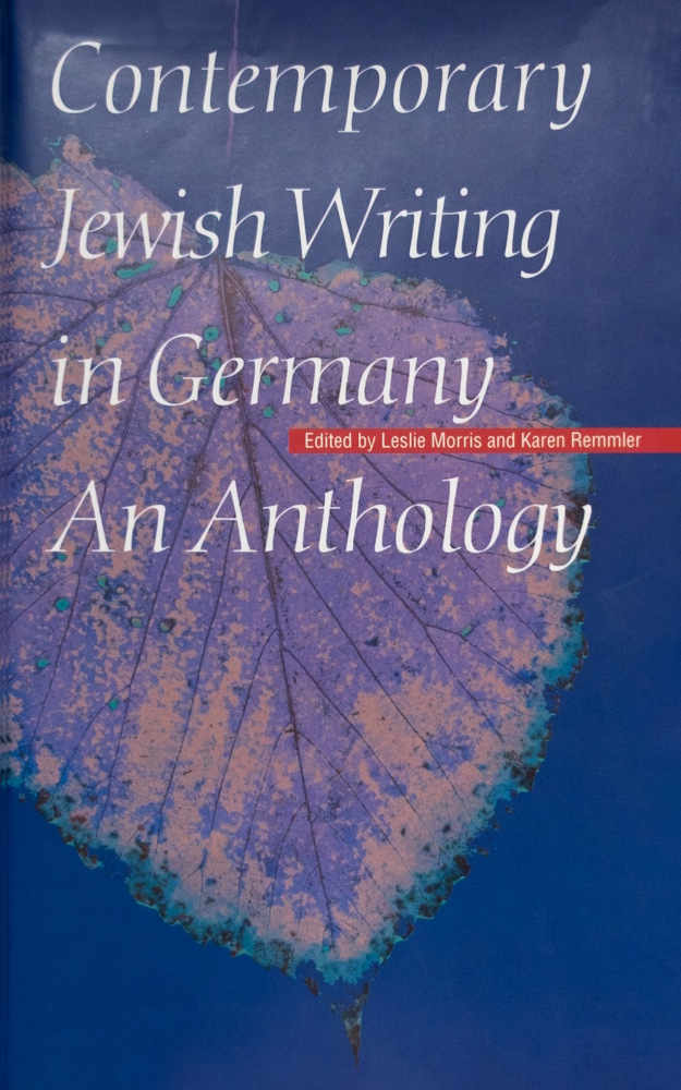 Contemporary Jewish Writing in Germany: An Anthology
