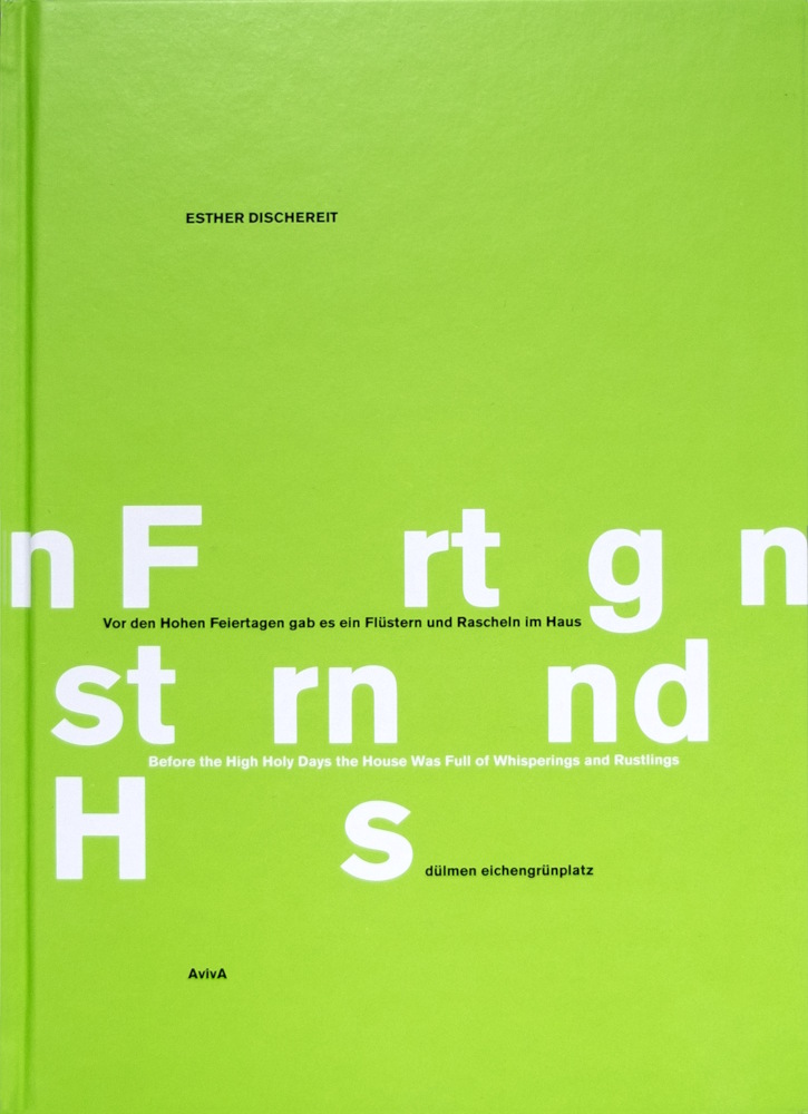 Vor den hohen Feiertagen gab es ein Flüstern und Rascheln im Haus